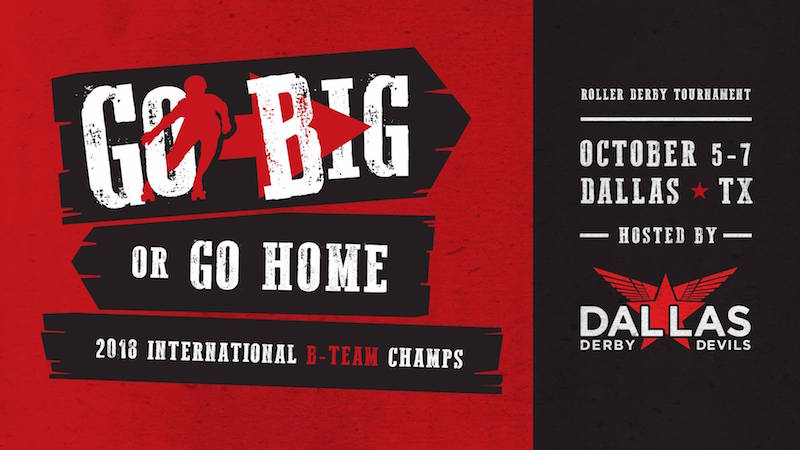 Go Big or Go Home: 2018 B-Team Championships logo