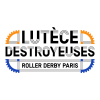 Lutece Destroyeuses Roller Derby Paris